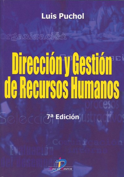 Dirección y gestión de recursos humanos. 7ª Ed.