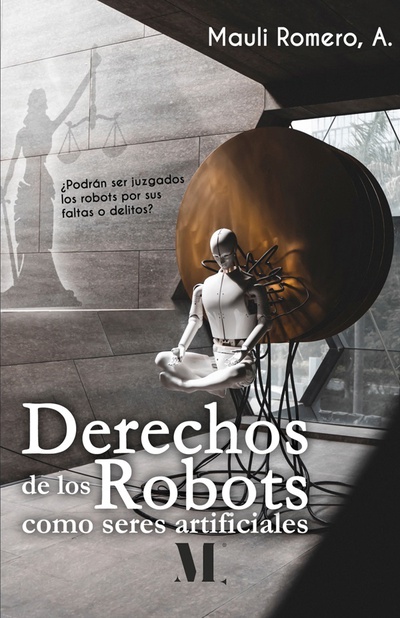 Derechos de los robots como seres artificiales
