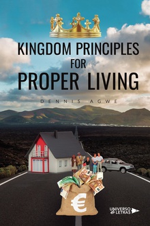 Kingdom principles for proper living
