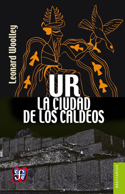 Ur, la ciudad de los caldeos
