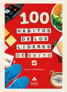100 hábitos de los líderes de éxito
