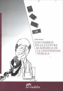 Los cambios en la cultura académica de la universidad pública