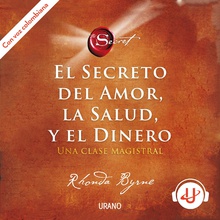 El secreto del amor, la salud y el dinero