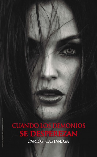 CUANDO LOS DEMONIOS SE DESPEREZAN