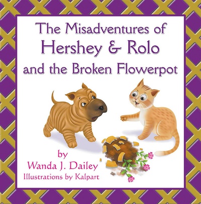 The Misadventures of Hershey & Rolo and the Broken Flowerpot