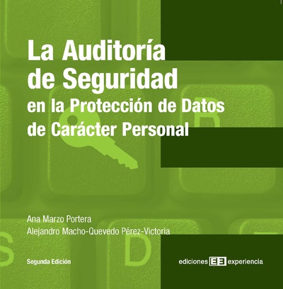 La Auditoría de Seguridad en la Protección de Datos de Carácter Personal