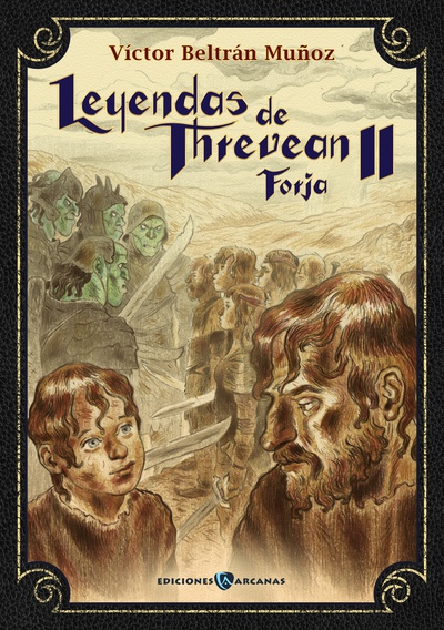 Leyendas de Threvean. Forja