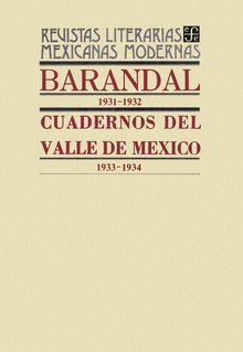 Barandal, 1931-1932. Cuadernos del Valle de México, 1933-1934