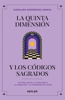 La quinta dimensión y los códigos sagrados