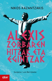 Alexis Zorbaren hitzak eta egintzak