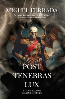 Post Tenebras Lux (PREVENTA)