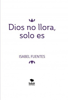 Dios no llora, solo es