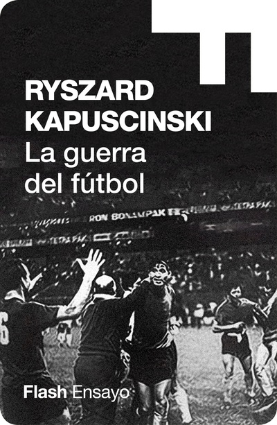 La guerra del fútbol (Colección Endebate)