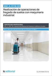 SSC_A_3116_03. Realización de operaciones de fregado de suelos con maquinaria industrial. SSC_C_003_3B
