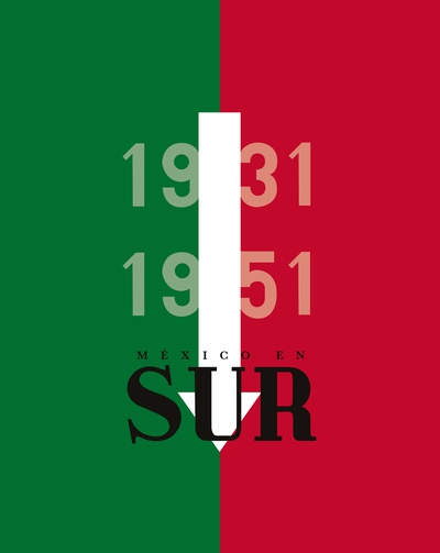 México en Sur, 1931-1951