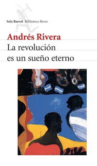 La revolución es un sueño eterno