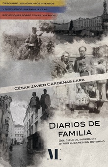 Diarios de familia. Del cielo al infierno y otros lugares sin retorno