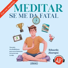 Meditar se me da fatal