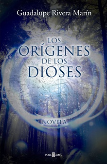 Los Orígenes de los Dioses (Los círculos de los Dioses 3)
