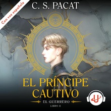 El príncipe cautivo: El guerrero