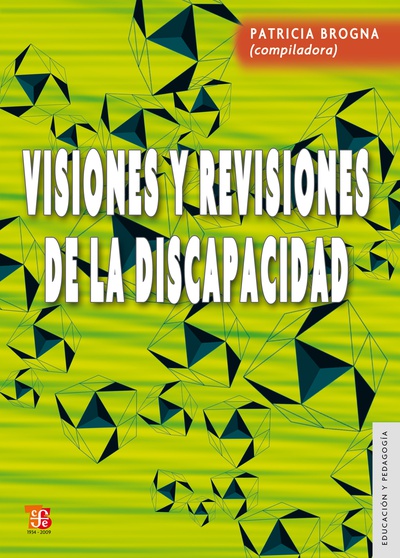Visiones y revisiones de la discapacidad