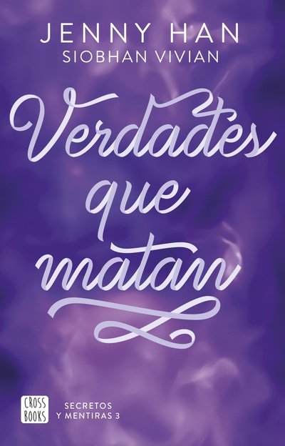 Secretos y mentiras 3. Verdades que matan