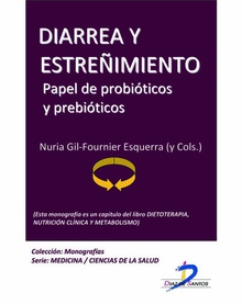 Diarrea y estreñimiento. Papel de probióticos y prebióticos