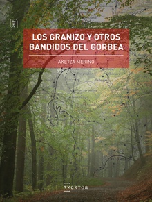 Los Granizo y otros bandidos del Gorbea