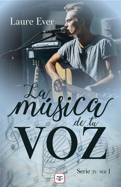 La música de tu voz (Saga Tu voz 1)