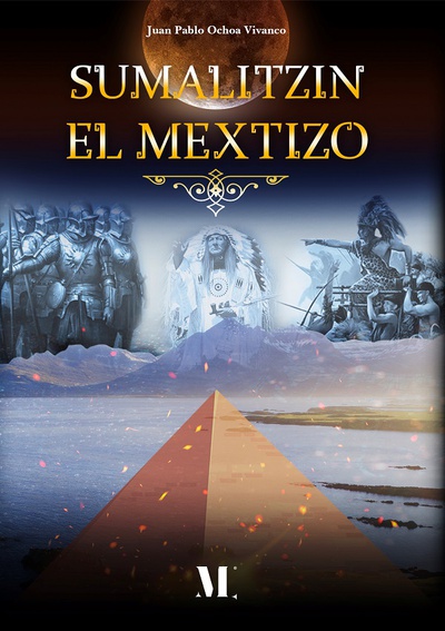 Sumalitzin, el Mextizo