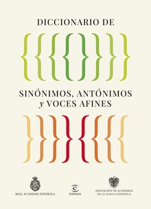 Diccionario de sinónimos, antónimos y voces afines
