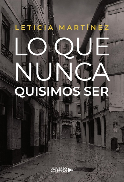 Lo que nunca quisimos ser