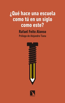 ¿Qué hace una escuela como tú en un siglo como este?