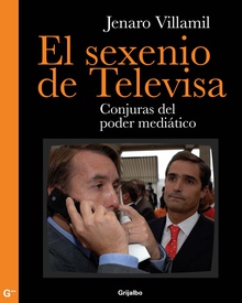 El sexenio de Televisa