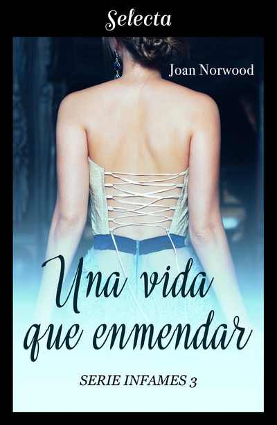 Una vida que enmendar (Infames 3)