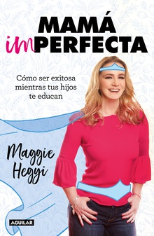 Mamá imperfecta