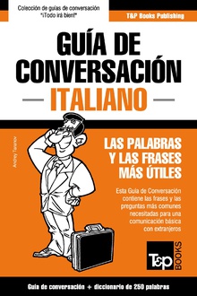 Guía de Conversación Español-Italiano y mini diccionario de 250 palabras