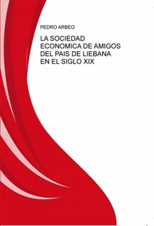 LA SOCIEDAD ECÓNOMICA DE AMIGOS DEL PAÍS DE LIÉBANA EN EL SIGLO XIX
