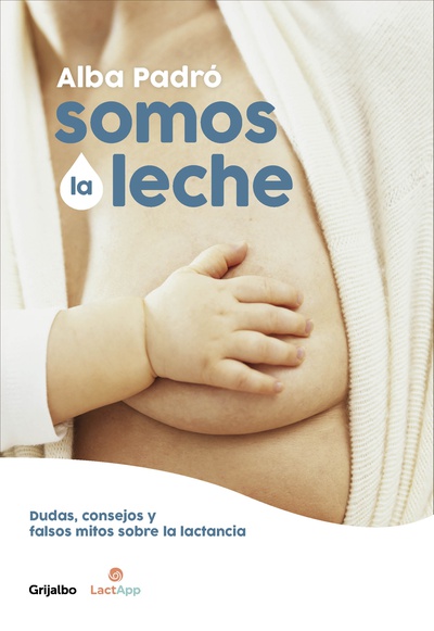 Somos la leche (edición revisada y actualizada)