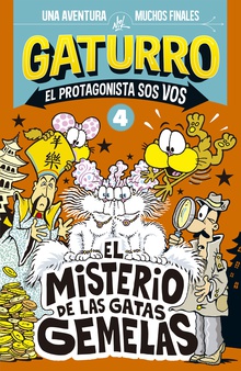 Gaturro. El misterio de las gatas gemelas (Gaturro. El protagonista sos vos 4)