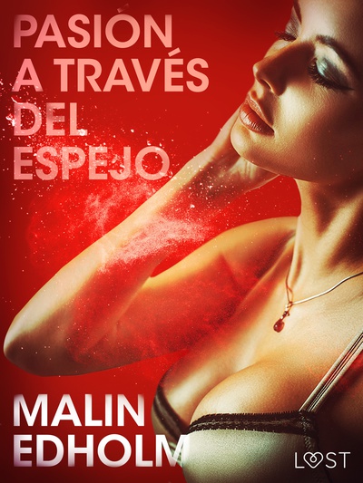 Pasión a través del espejo - Relato erótico
