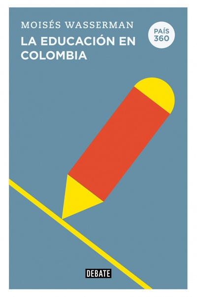 La educación en Colombia (País 360)