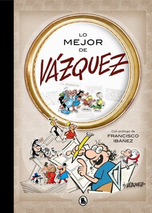 Lo mejor de Vázquez (Lo mejor de...)