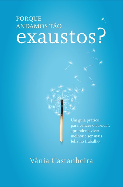 Porque Andamos Tão Exaustos?