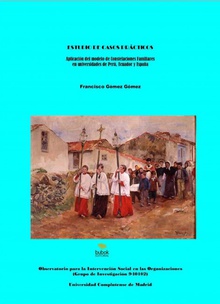 ESTUDIO DE CASOS PRÁCTICOS. Aplicación del modelo de Constelaciones Familiares  en universidades de Perú, Ecuador y España