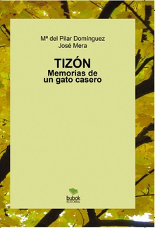 Tizón. Memorias de un gato casero