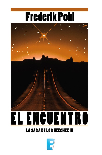El encuentro (La Saga de los Heechee 3)