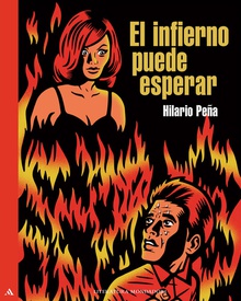 El infierno puede esperar (Trilogía Malasuerte 2)