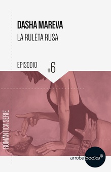 La Ruleta Rusa. Episodio 6: Dorian