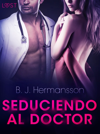 Seduciendo al doctor - Relato erótico